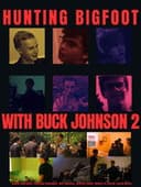 Hunting Bigfoot With Buck Johnson 2
