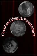 Cruel and Unusual Punishment