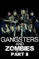 Gangsters & Zombies: Part II