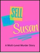 Sell With Susan: A Multi-Level Murder Story