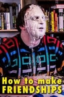 How to Make Friendships