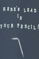 Here's Lead in Your Pencil!