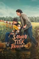 Sampai Titik Terakhirmu