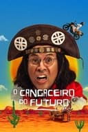 O Cangaceiro do Futuro