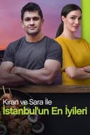 Kiran ve Sara ile İstanbul'un En İyileri