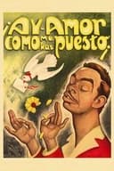 ¡Ay, amor... cómo me has puesto!