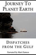 Dispatches from the Gulf