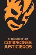 El Triunfo de Los Campeones Justicieros