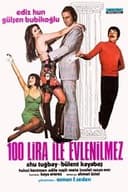100 Lira ile Evlenilmez