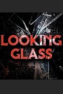 Looking Glass