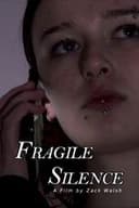 Fragile Silence