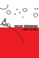 Oscar Niemeyer: A Vida é Um Sopro