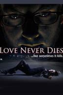 Love Never Dies