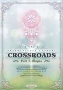 CROSSROADS: Part 1. Utopia