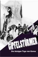 Gipfelstürmer - Die blutigen Tage von Genua