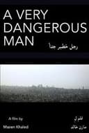 A Very Dangerous Man
