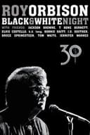 Roy Orbison: Black and White Night 30