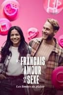 Les Français, l'amour et le sexe : Les limites du plaisir