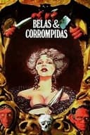 Belas e Corrompidas
