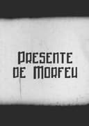 Presente de Morfeu
