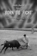 Born to Fight