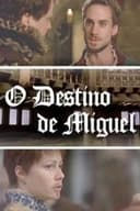 O Destino de Miguel