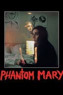 Phantom Mary