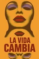 La vida cambia