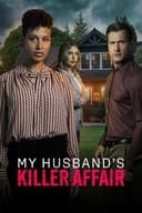 My Husband's Killer Affair