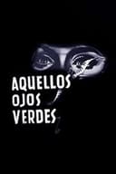 Aquellos ojos verdes