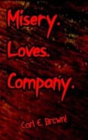 Misery Loves Company