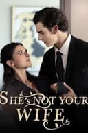 She Is Not Your Wife