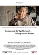 Auslegung der Wirklichkeit – Georg Stefan Troller