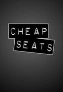 Cheap Seats