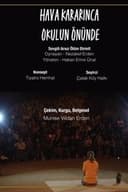 Hava Kararınca Okulun Önünde