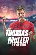Thomas Müller - Einer wie keiner