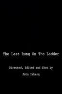 The Last Rung on the Ladder