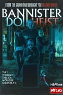 Bannister Doll Heist