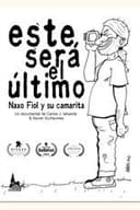 Este será el último. Naxo Fiol y su camarita