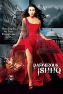 Dangerous Ishhq