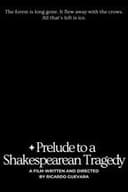 Prelude to a Shakespearean Tragedy