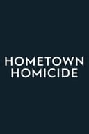 Hometown Homicide