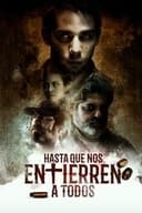 Hasta que nos entierren a todos