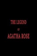 The legend of Agatha Rose