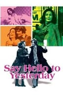 Say Hello to Yesterday