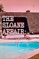The Sloane Affair: