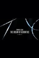 Edward Elgar - The Dream of Gerontius