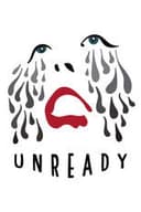 UNREADY