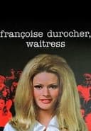 Françoise Durocher, waitress
