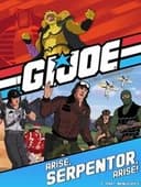 G.I. Joe: Arise, Serpentor, Arise!